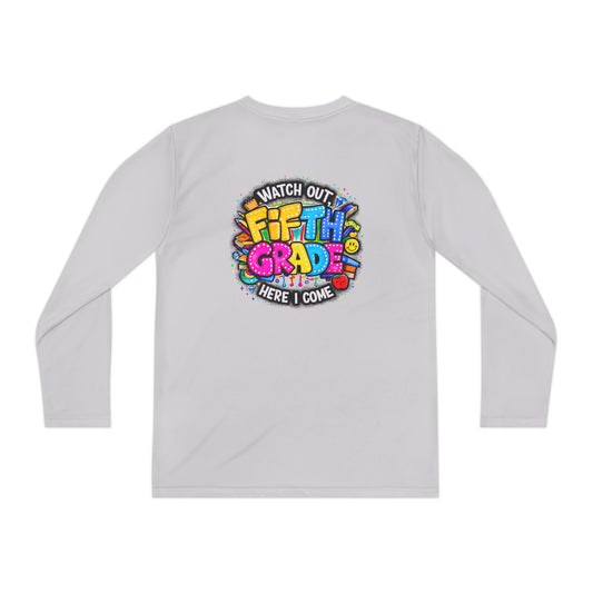 Fifth Grade T-Shirt — "Watch Out! Here I Come" Youth Long Sleeve