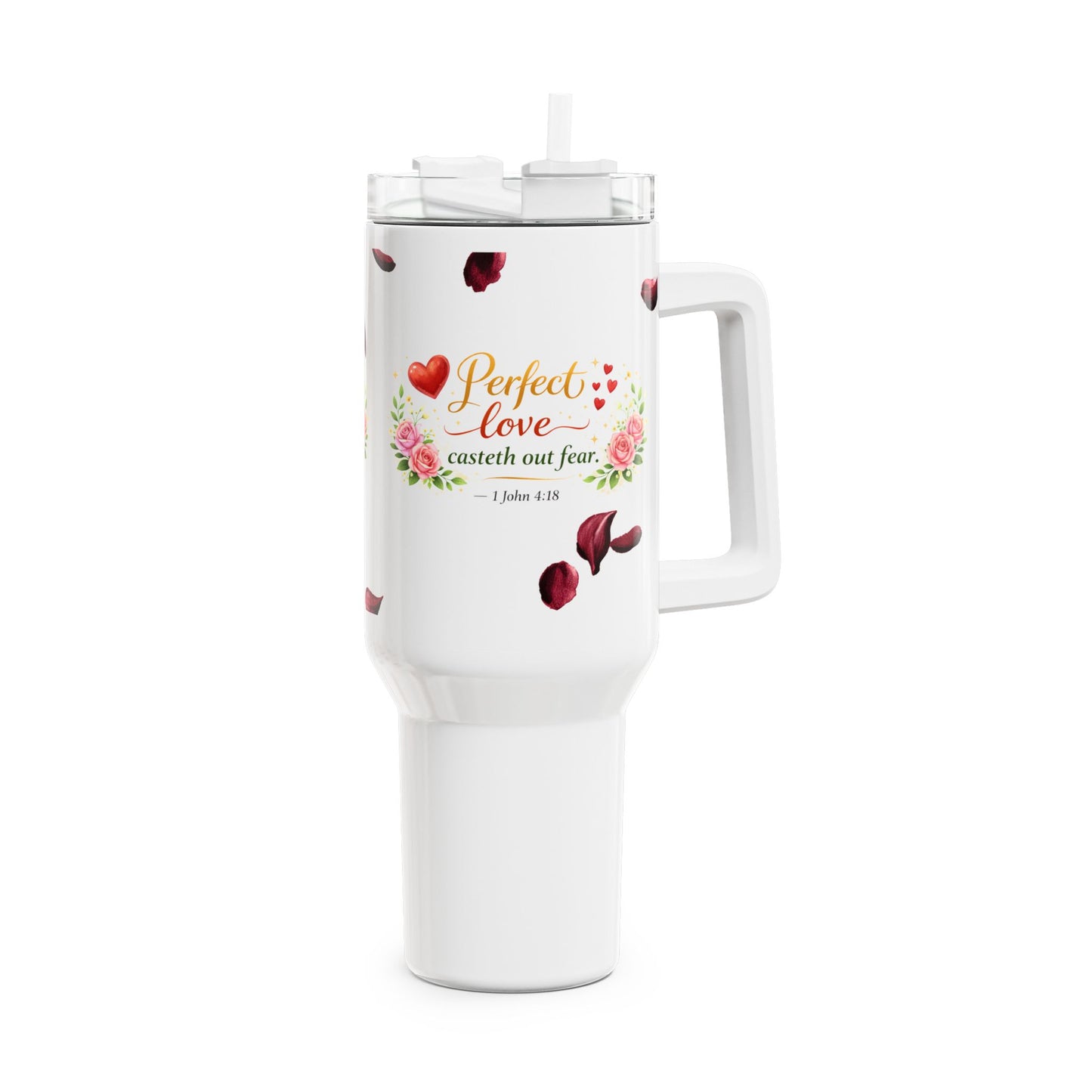 40oz Tumbler – "Perfect Love Casteth Out Fear" Floral Christian Travel Mug