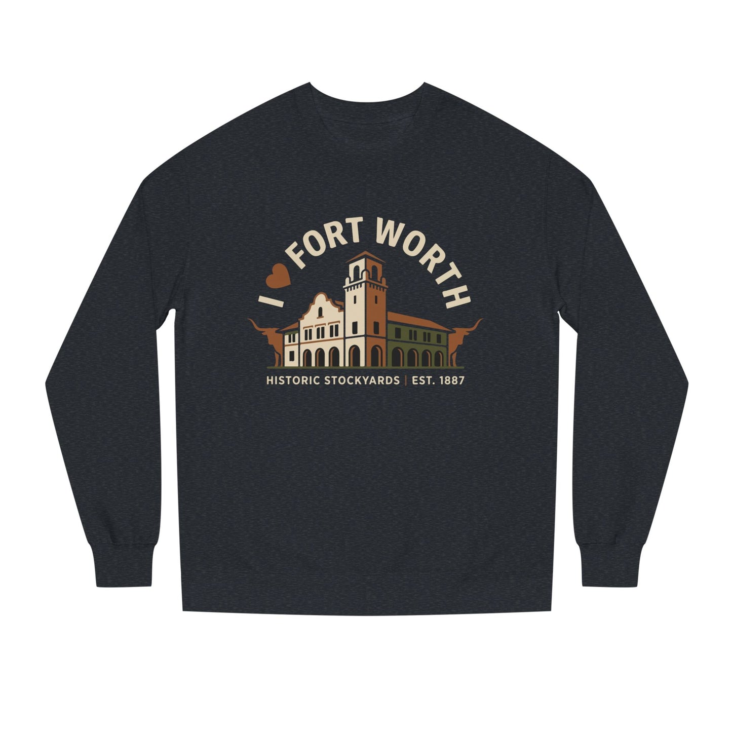 Fort Worth Historic Stockyards Sweatshirt — I  Fort Worth Crewneck