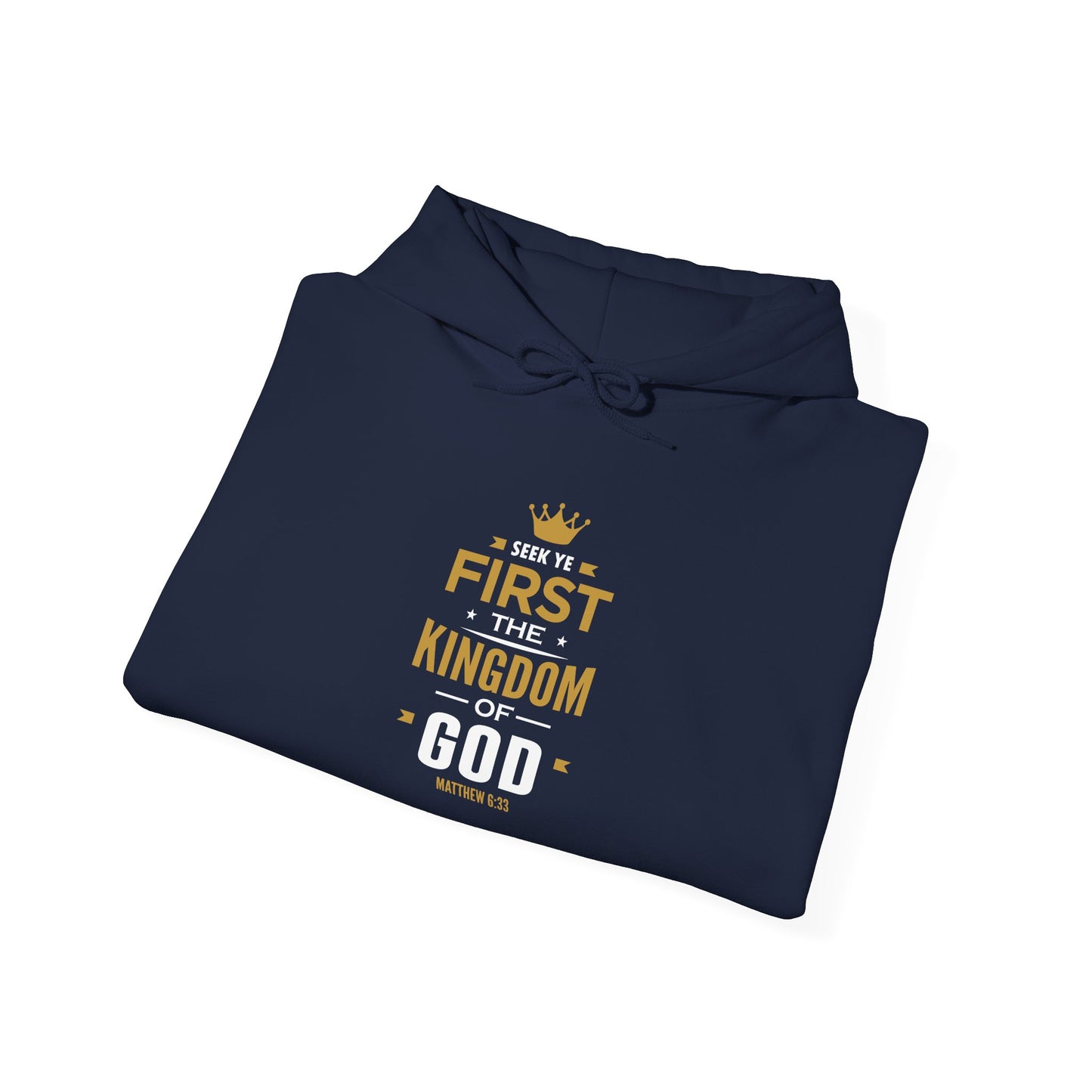 Seek Yek First The Kingdom Of God Matthew 6 : 33 Hoodie