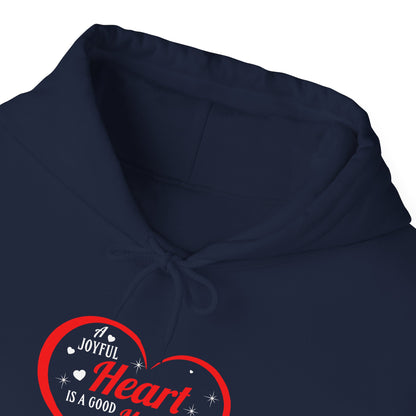 A Joyful Heart is a Good Medicine Hoodie