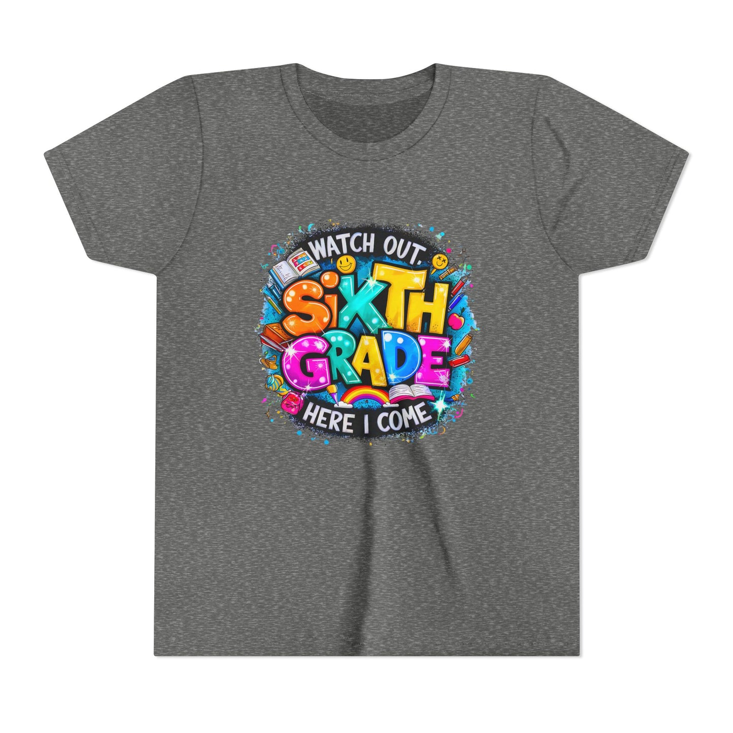 Youth Tee — "Watch Out Sixth Grade Here I Come" Back-to-School Graphic Shirt