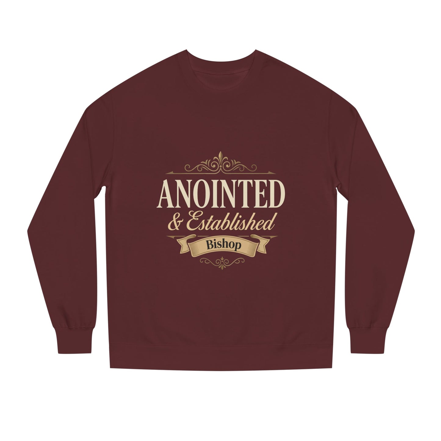 Anointed & Established Bishop Sweatshirt