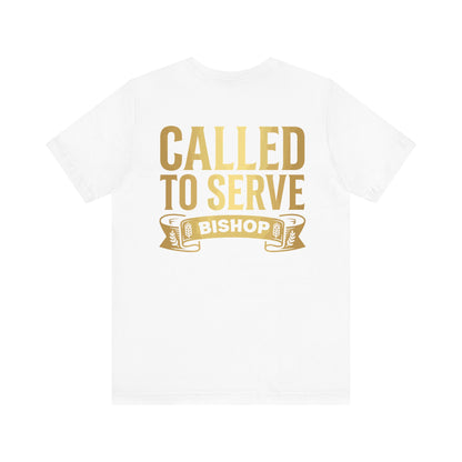 Called to Serve Bishop T-Shirt