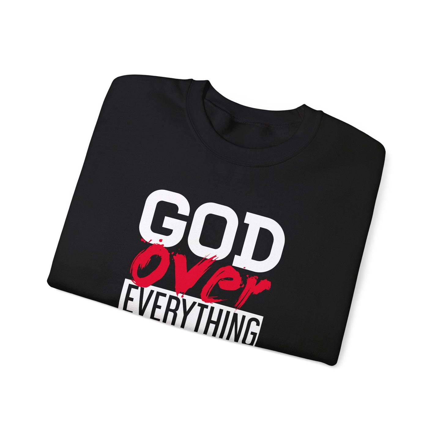 God Over Everything  Sweatshirt