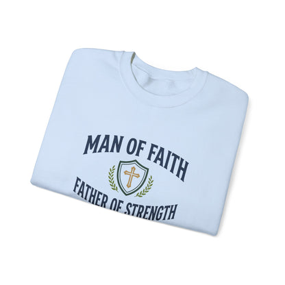 "Man of Faith, Father of Strength"  Crewneck Sweatshirt