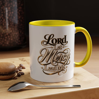 Lord, Let Mercy Lead Me Accent Coffee Mug — Inspirational Christian Scripture 11/15oz