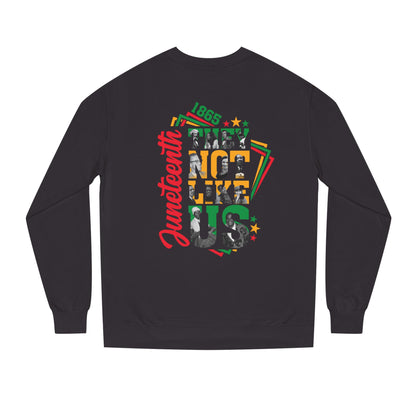 Juneteenth Crewneck Sweatshirt — 'Not Like Us' Black History Celebration