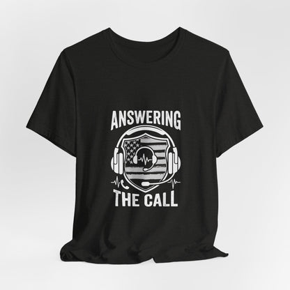 Answering the Call T-Shirt — EMS/First Responder Tribute Tee