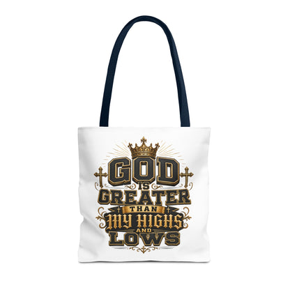 God Is Greater Than My Highs and Lows Tote Bag