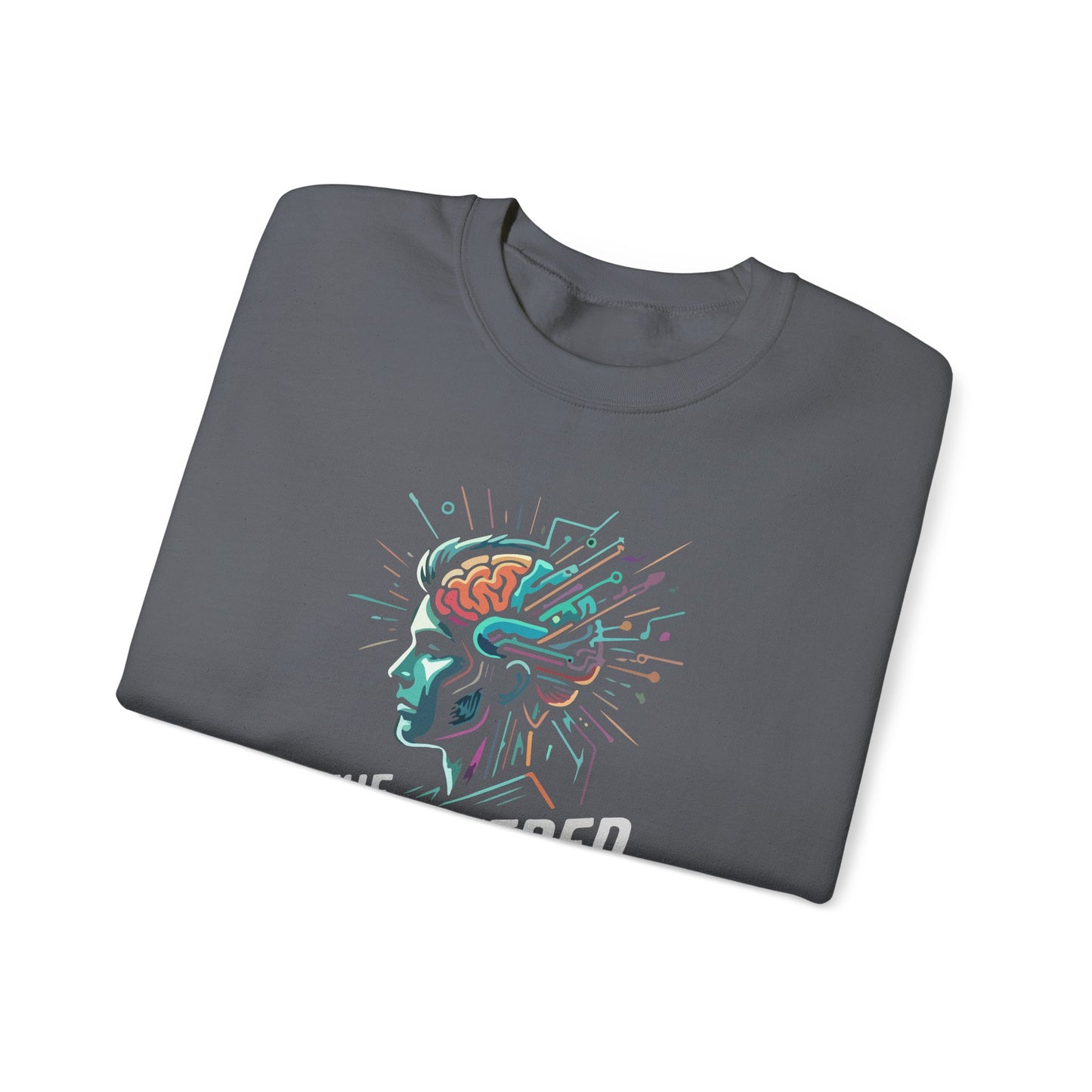 The Unfiltered Mind  Sweatshirt