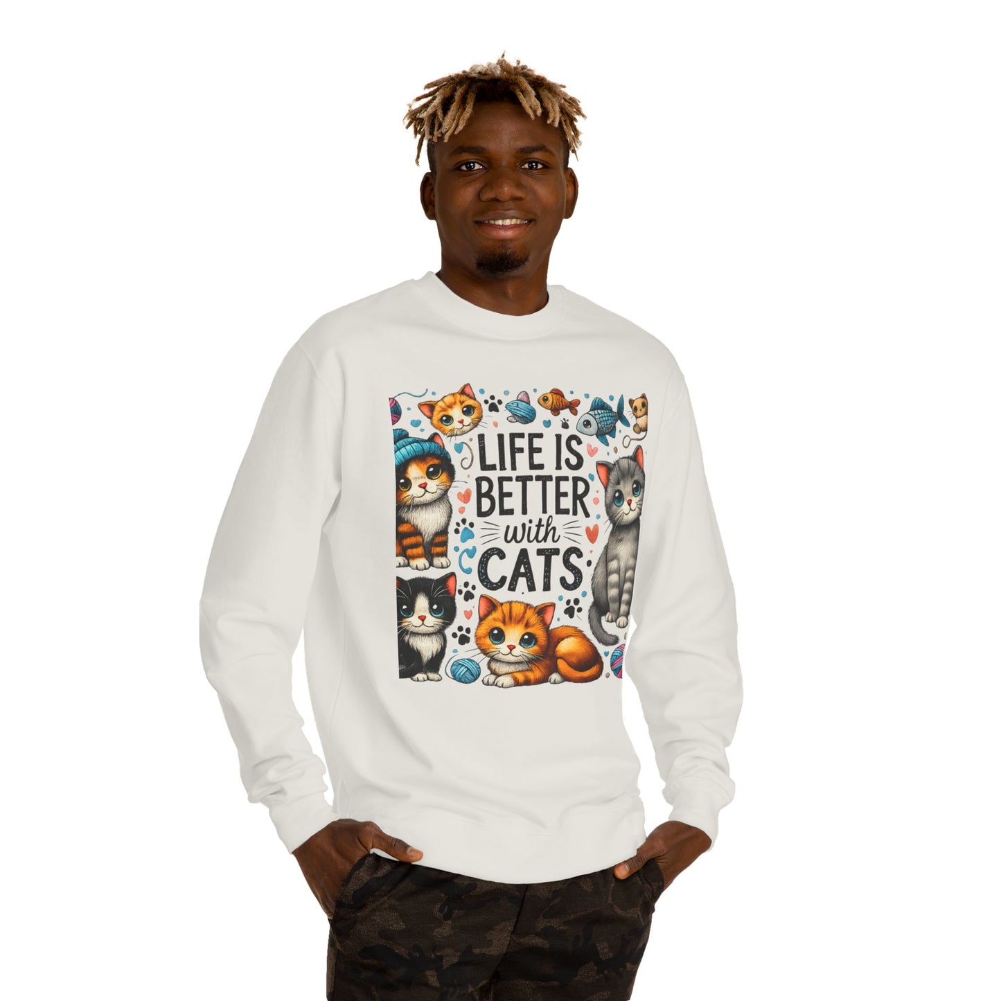 Life Is Better With Cats Sweatshirt