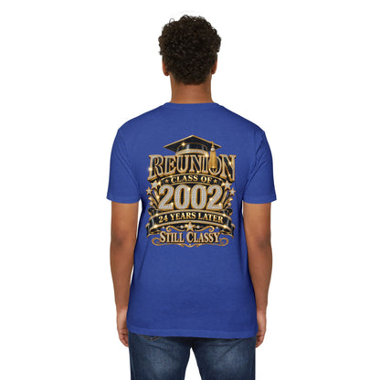 Class of 2002 Reunion T-Shirt — "24 Years Later Still Classy"
