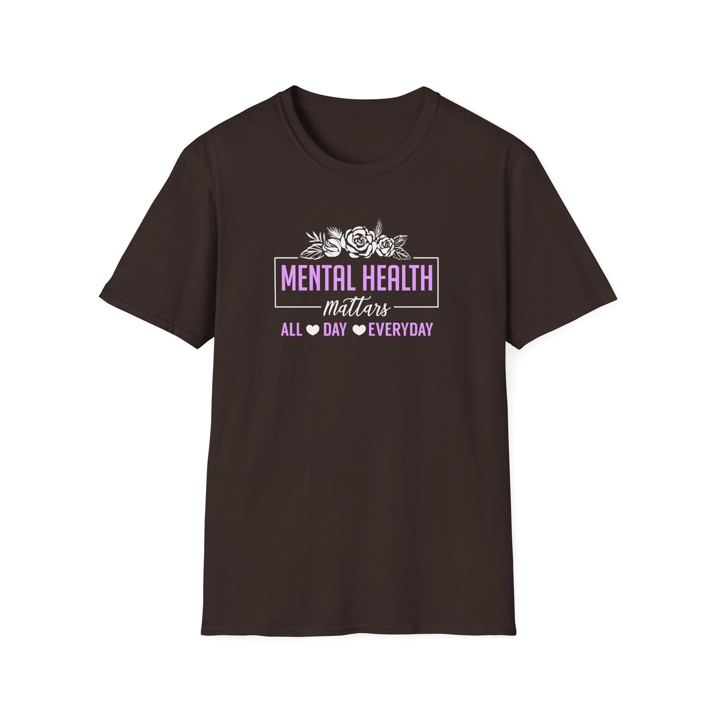 Mental Health Mattars All Day Everyday T-Shirt