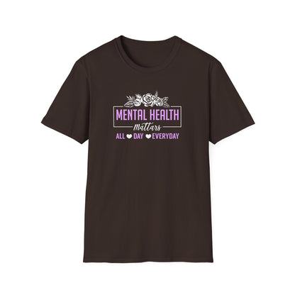 Mental Health Mattars All Day Everyday T-Shirt