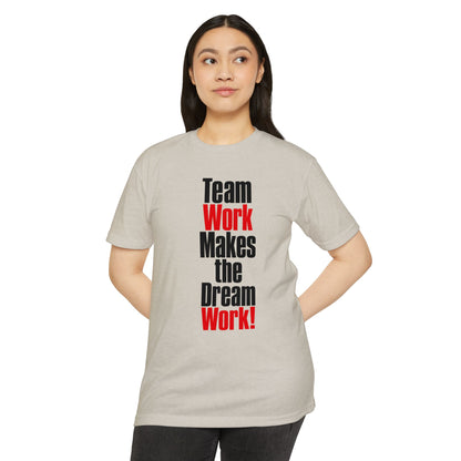 Team Work Makes the Dream Work T-Shirt
