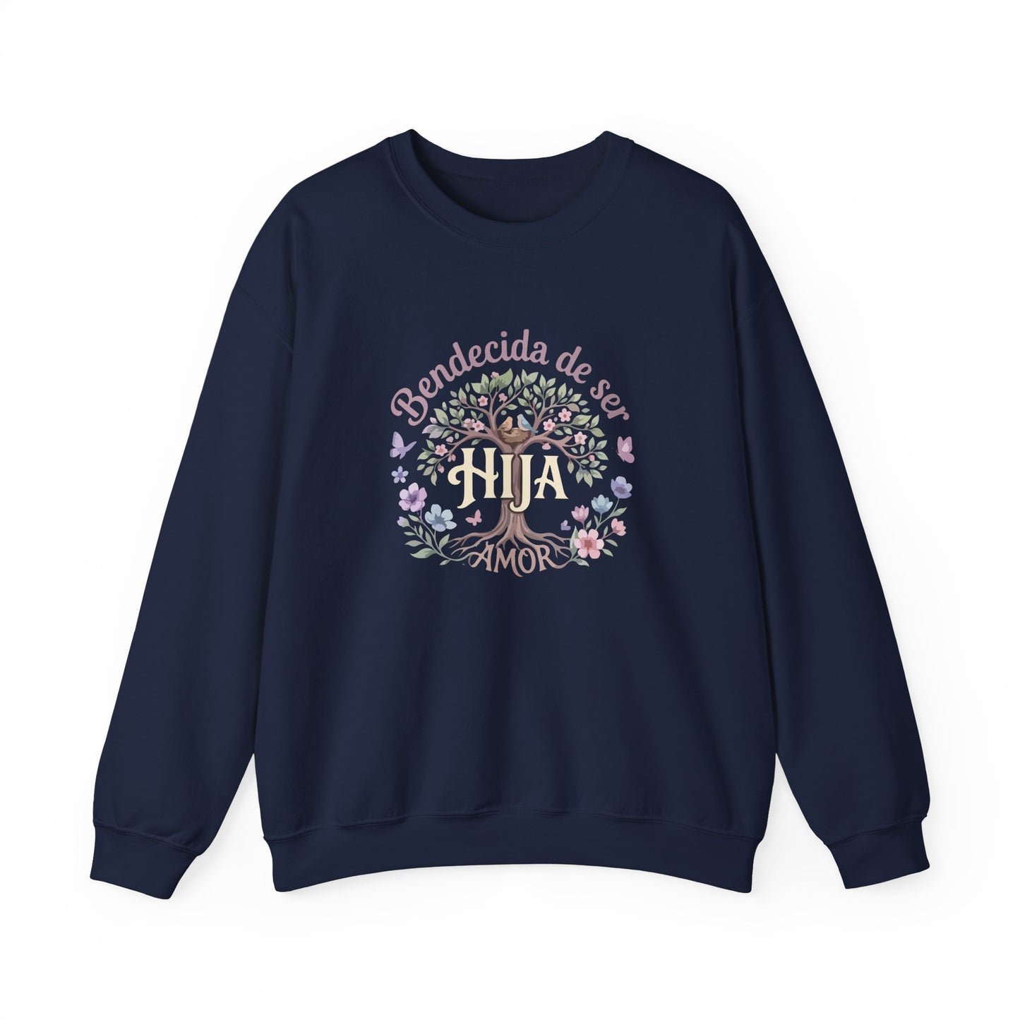 Bendecida de Ser Hija Sweatshirt