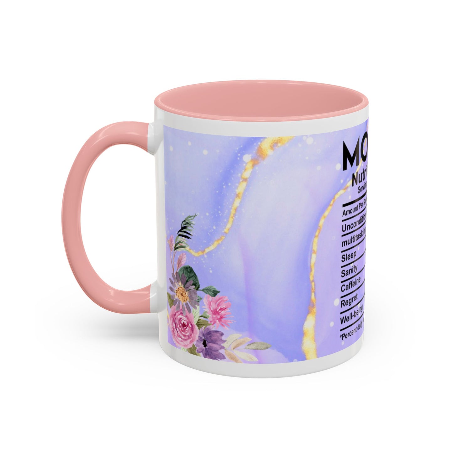 Mother Nutrition Facts Coffee Mug — Floral “Amazing Mom” 11/15oz Accent Mug
