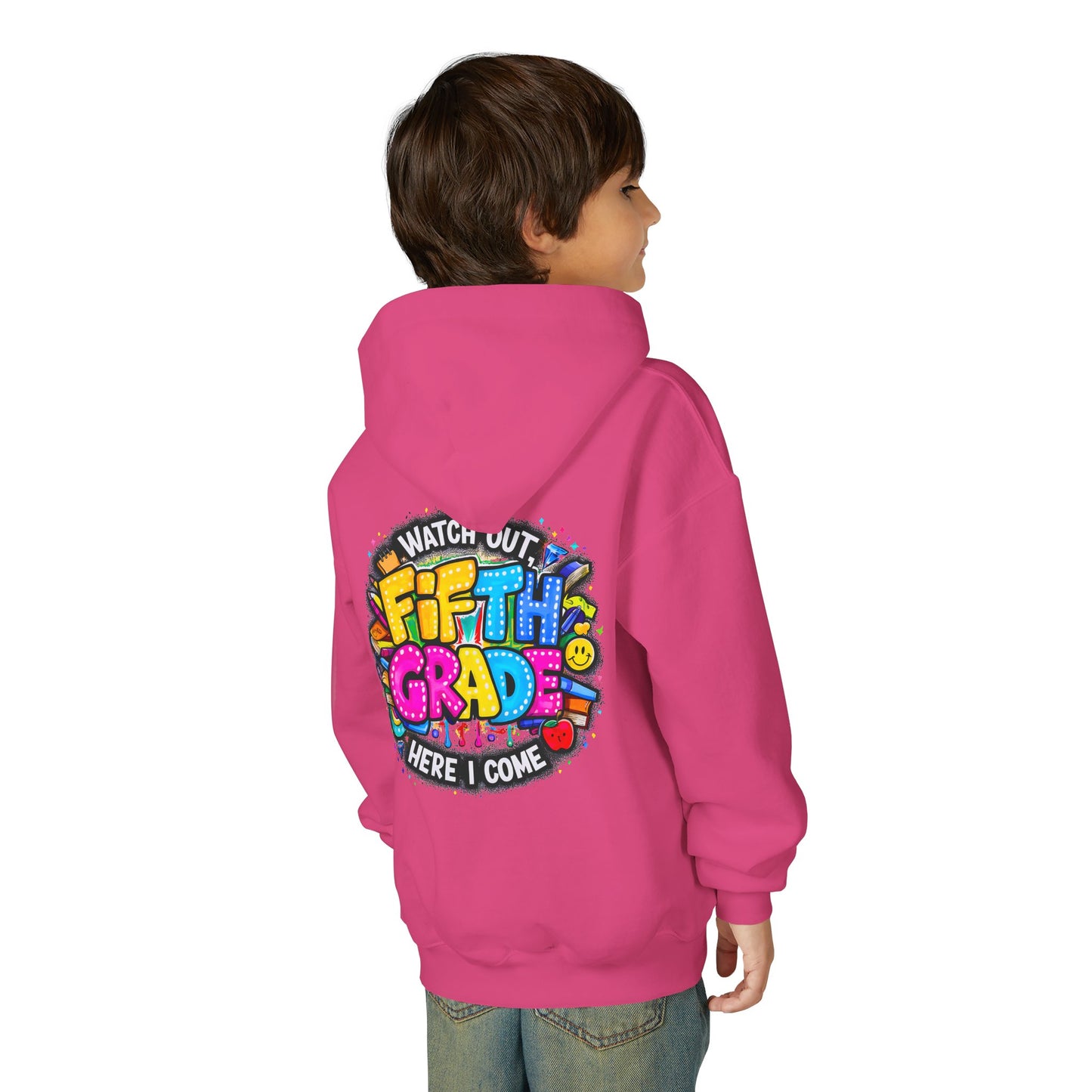 Fifth Grade Hoodie — "Watch Out! Fifth Grade Here I Come" Kids Back-to-School Sweatshirt