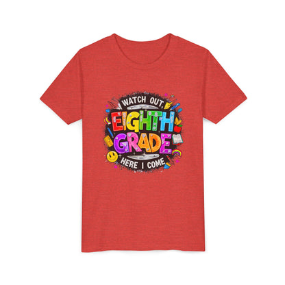 Eighth Grade Kids T‑Shirt — "Watch Out, Eighth Grade Here I Come" Back-to-School Tee