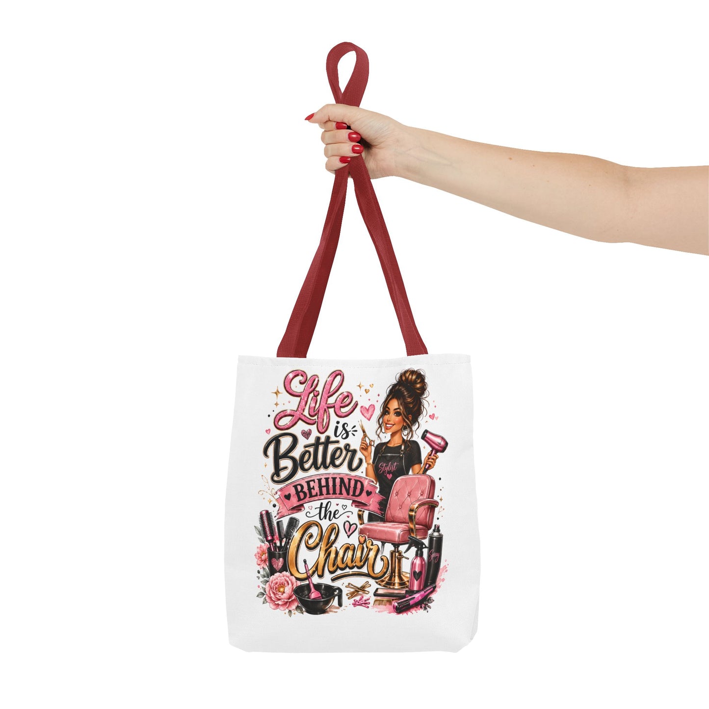 Tote Bag — "Life Is Better Behind the Chair" Salon Stylist Tote