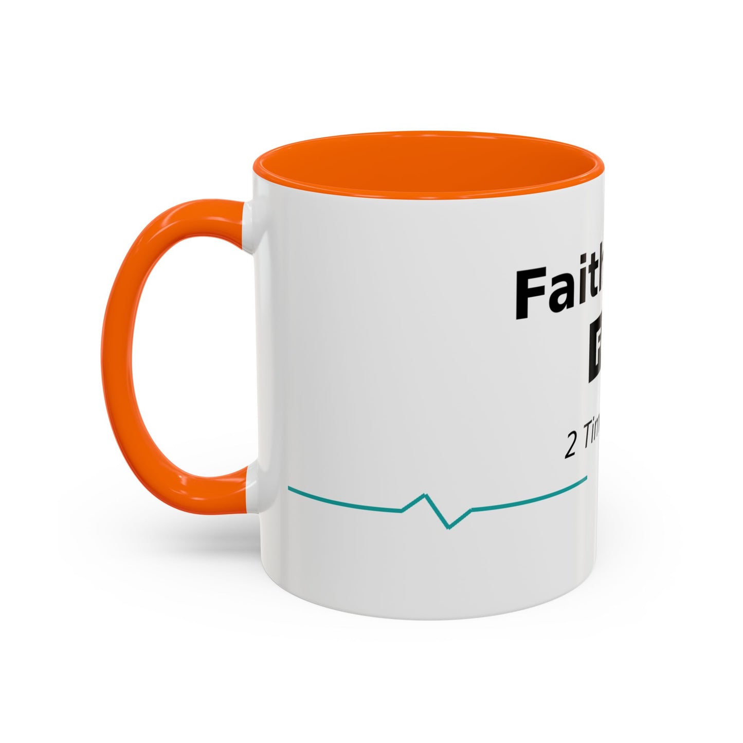 Faith Over Fear Coffee Mug — 2 Timothy 1:7 Inspirational Accent Mug