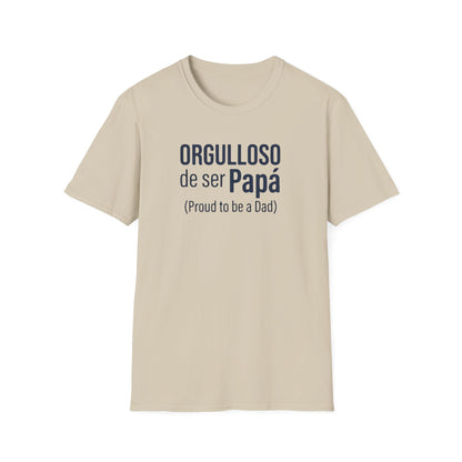 "Orgulloso de ser Papá (Proud to be a Dad)" T-Shirt