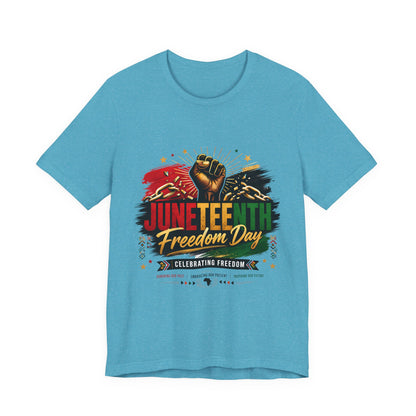 Juneteenth Freedom Day T-Shirt — Celebrating Freedom Graphic Tee