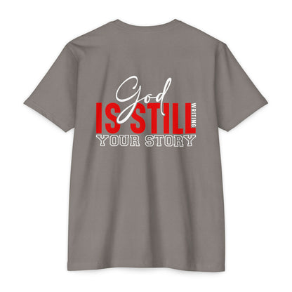 God Is Still Writing Your Story T-Shirt