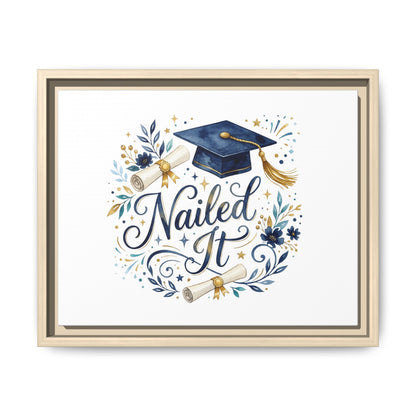 Nailed It Graduation Matte Canvas Print (Framed)