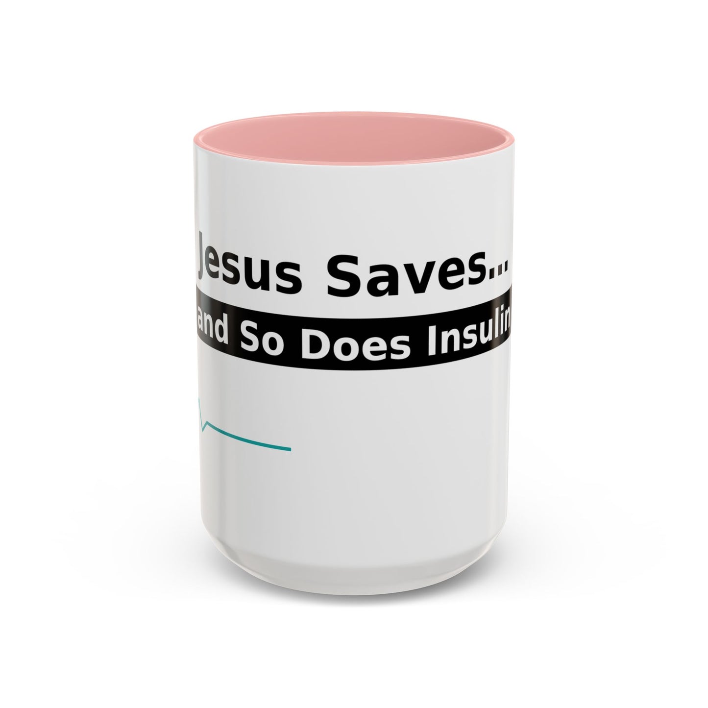 Jesus Saves… and So Does Insulin - Faith & Diabetes Accent Coffee Mug (11/15 oz)