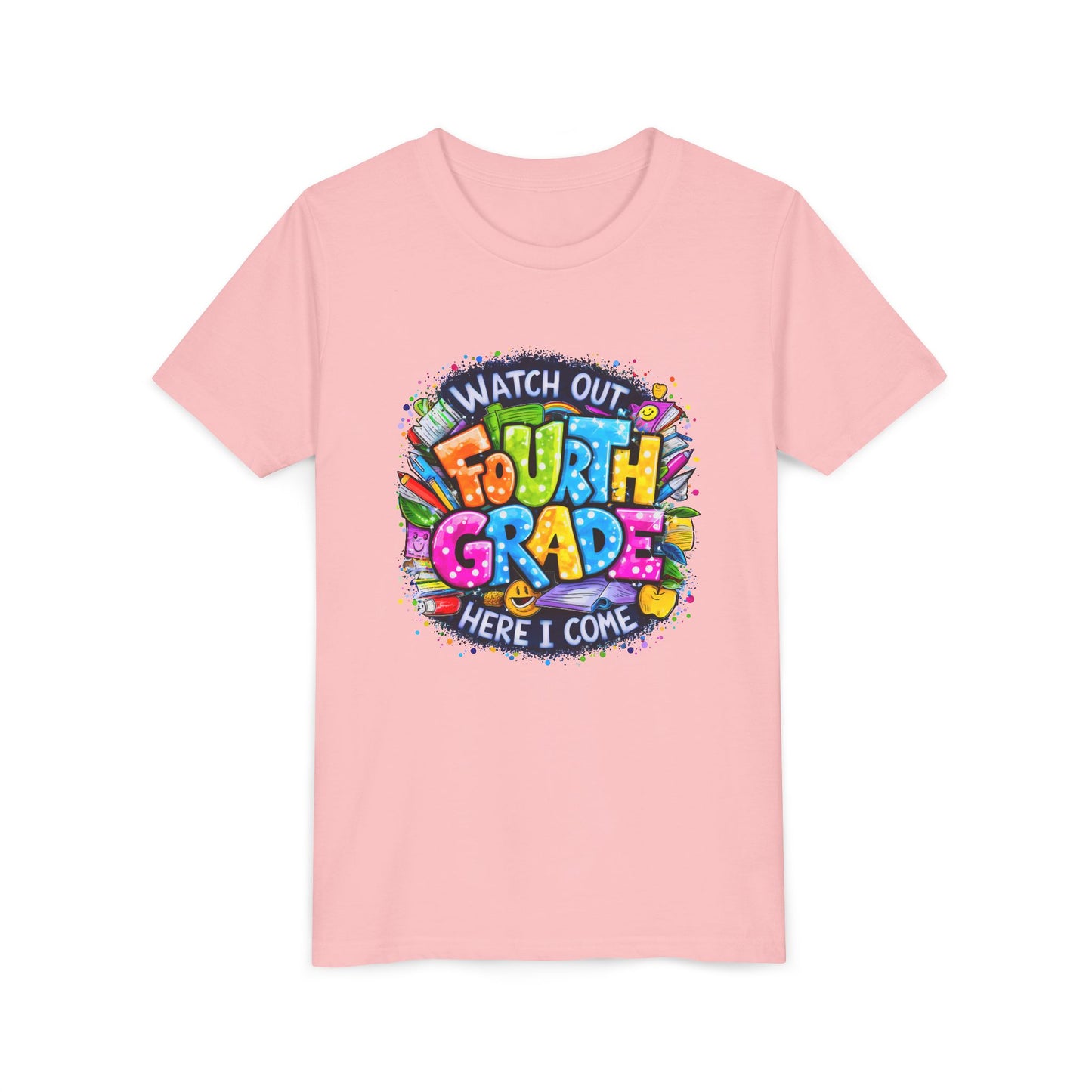 Fourth Grade T-Shirt — "Watch Out Fourth Grade Here I Come" Colorful Kids Back-to-School Tee