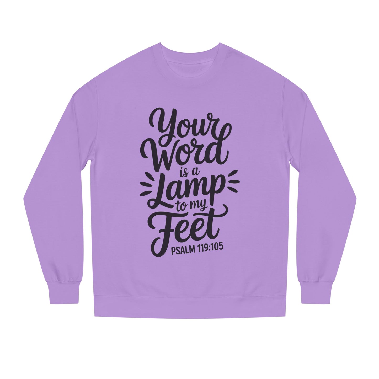 Psalm 119:105 "Your Word Is a Lamp to My Feet" Sweatshirt