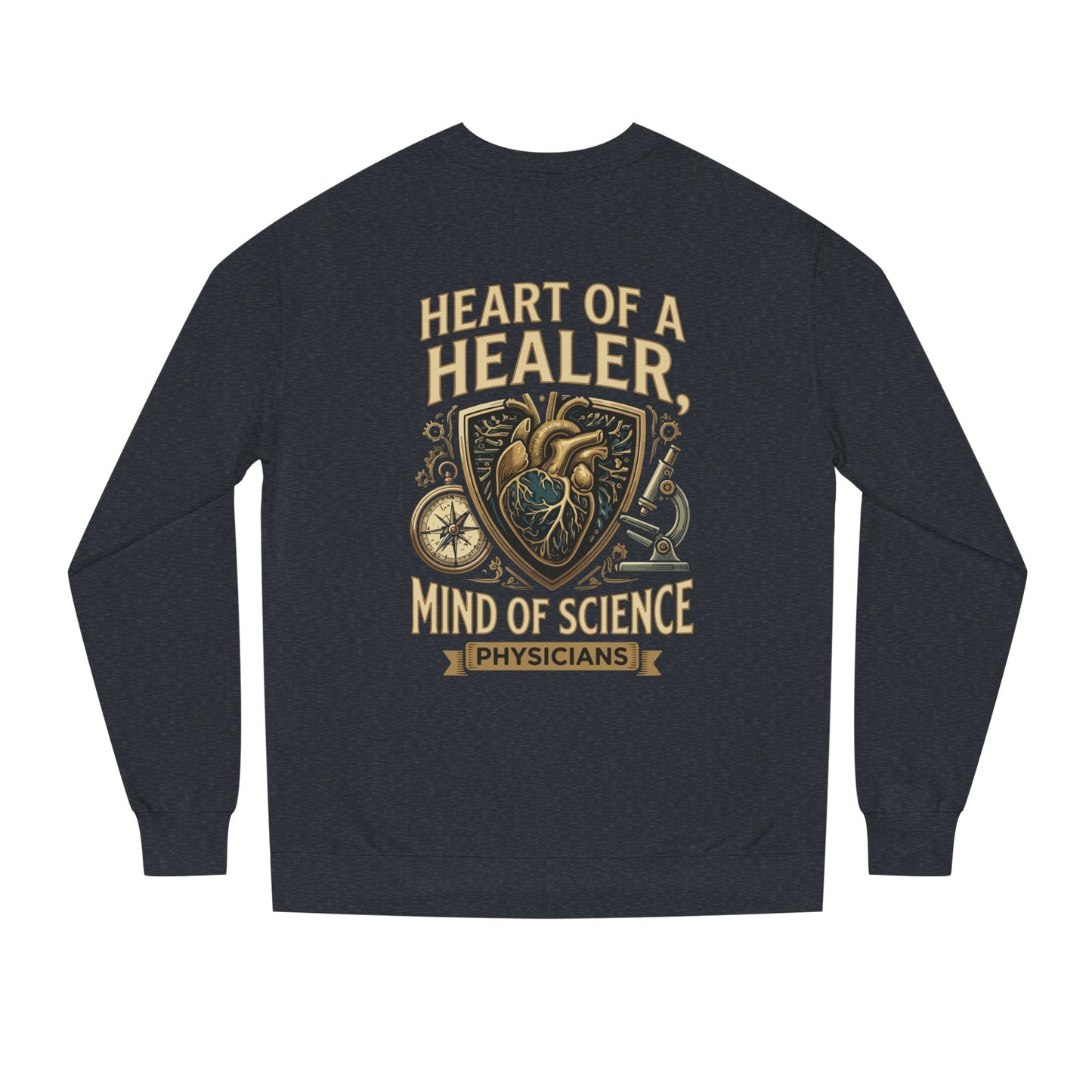 Physician Sweatshirt — "Heart of a Healer, Mind of Science" Medical Crewneck
