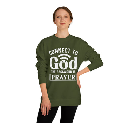Prayer Sweatshirt — "Connect to God, The Password Is Prayer" Christian Crewneck
