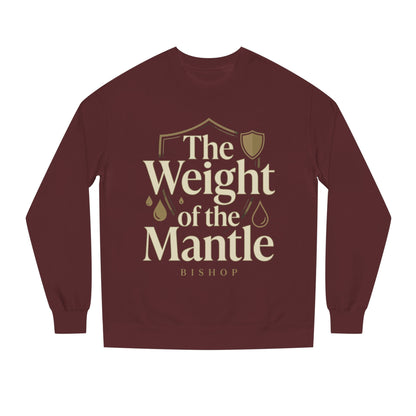 Mantle Weight Sweatshirt — "The Weight of the Mantle" Bishop Crewneck
