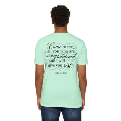 Christian Scripture T-Shirt — "Come to Me...I Will Give You Rest" (Matthew 11:28)