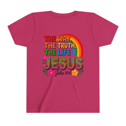 Youth Tee — "The Way, The Truth, The Life" Jesus John 14:6 Rainbow Christian Shirt