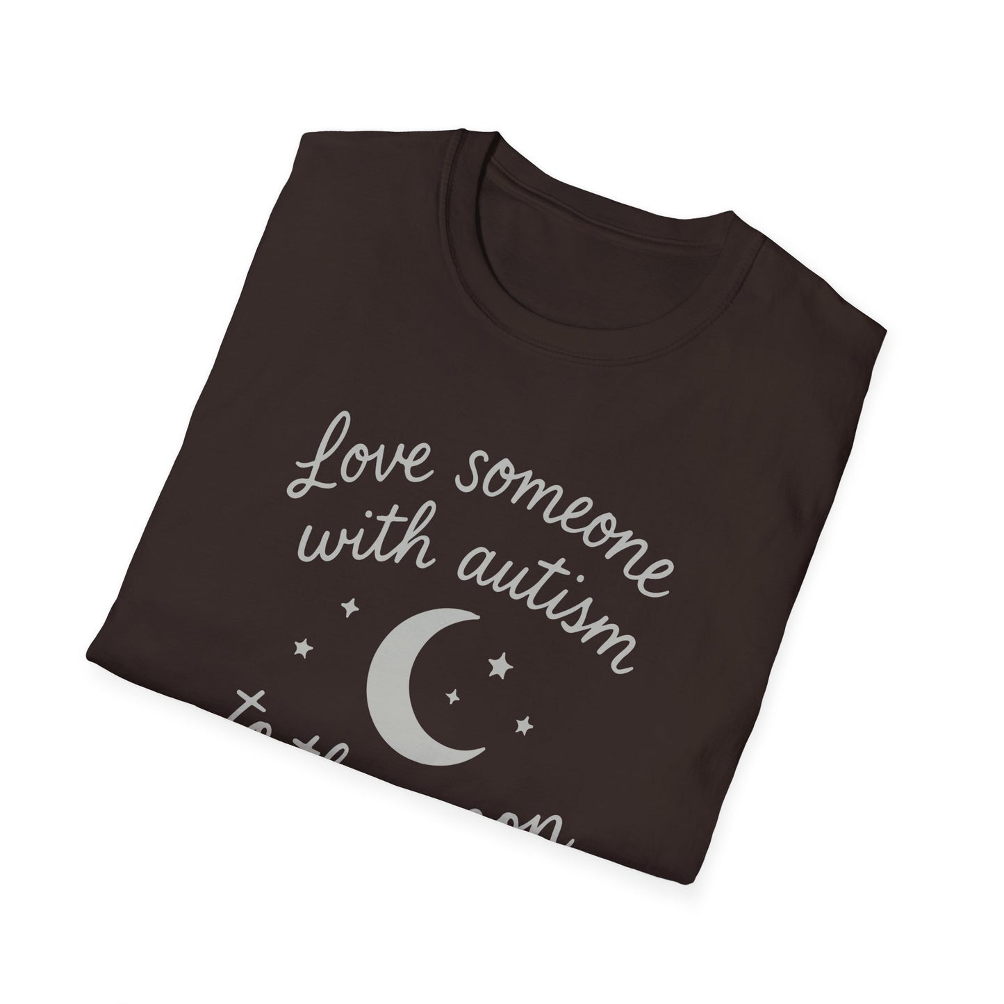 "Love Someone with Autism to the Moon and Back" T-Shirt