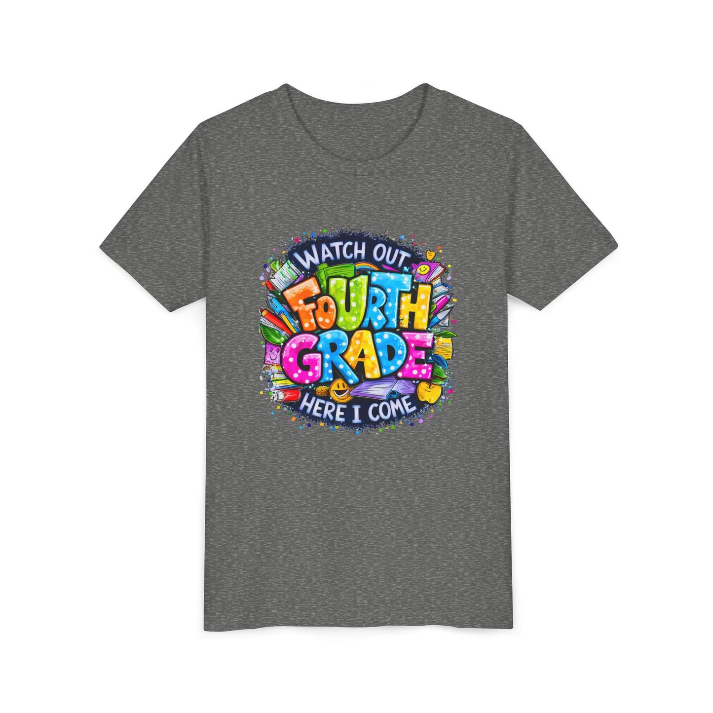 Fourth Grade T-Shirt — "Watch Out Fourth Grade Here I Come" Colorful Kids Back-to-School Tee