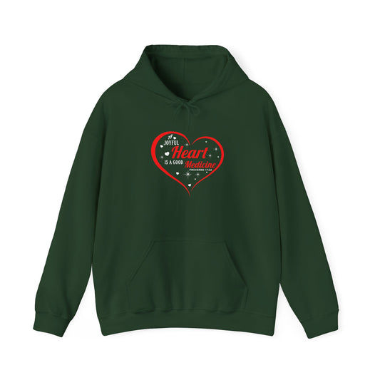 A Joyful Heart is a Good Medicine Hoodie