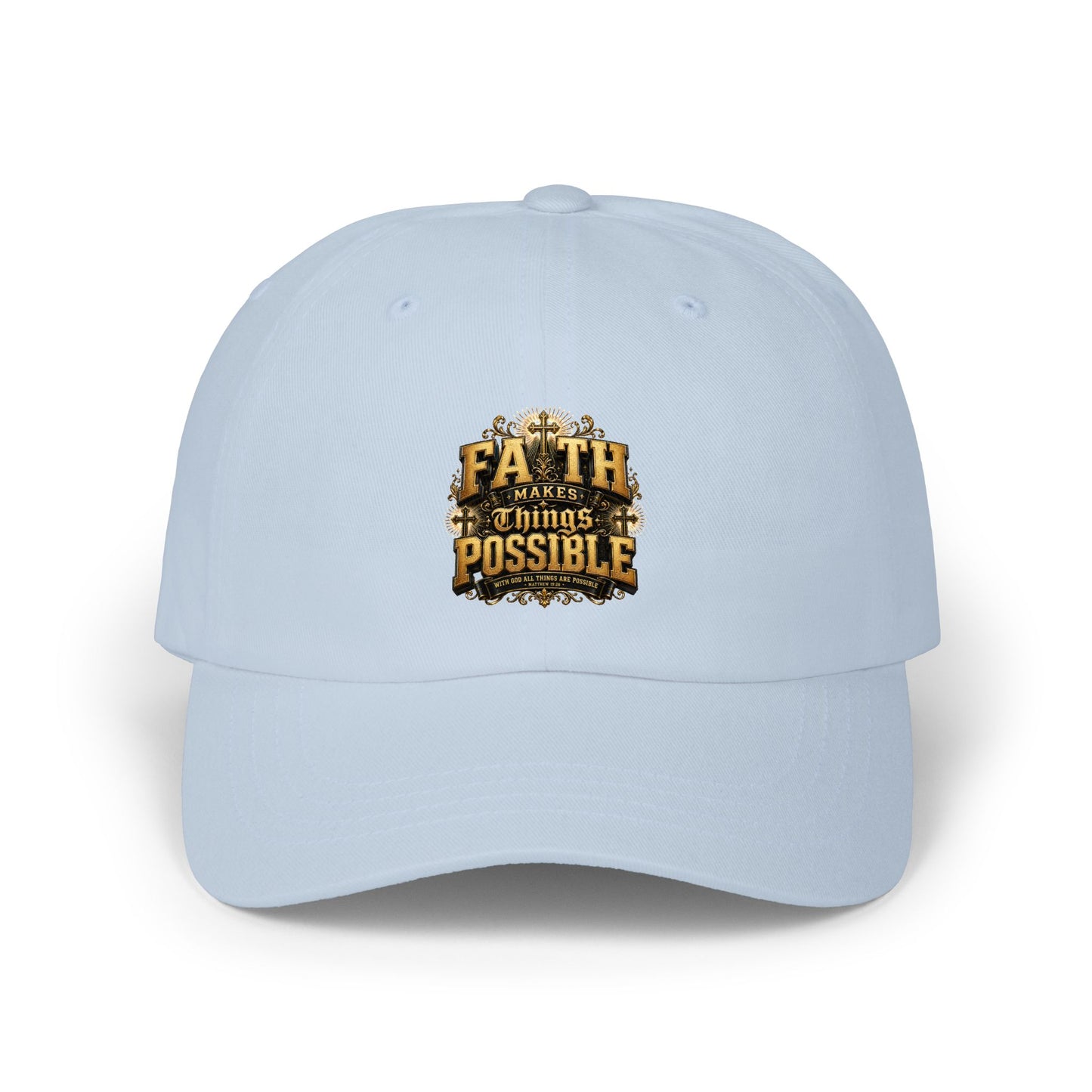 Dad Cap — "Faith Makes Things Possible" Embroidered Inspirational Hat