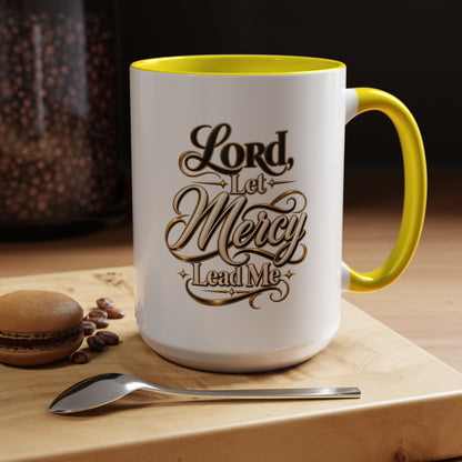 Lord, Let Mercy Lead Me Accent Coffee Mug — Inspirational Christian Scripture 11/15oz