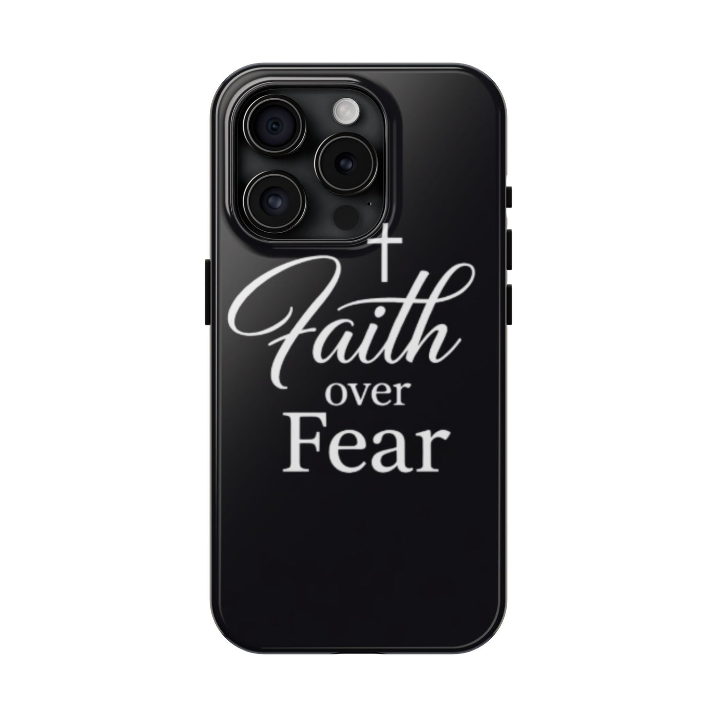 Faith Over Fear Tough Phone Case — Inspirational Christian Cross Phone Cover