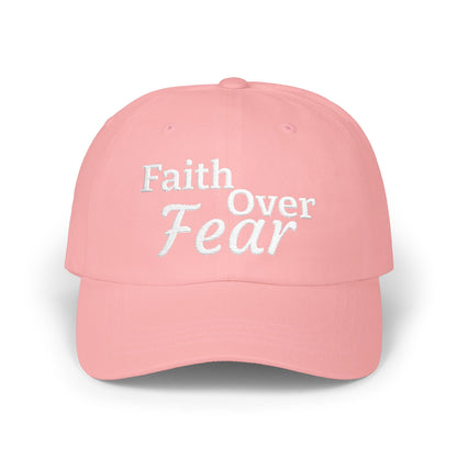 Faith Over Fear Dad Cap — Embroidered Inspirational Baseball Hat
