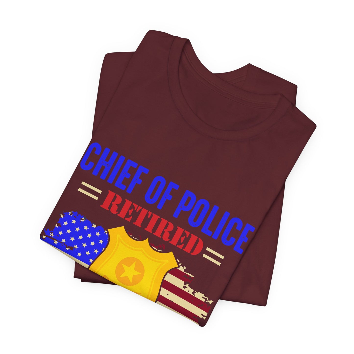 Retired Chief of Police T-Shirt — American Flag Badge Retirement Tee