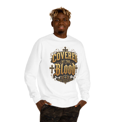 Covered By The Blood Sweatshirt — Christian Faith Crewneck