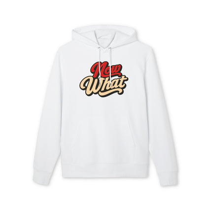 Now What Hoodie — Retro Script Graphic Pullover