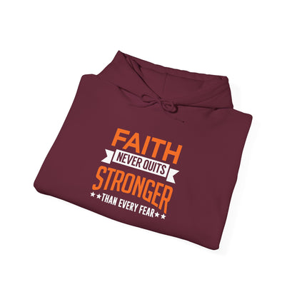 Faith Never Quits, Stronger Than Every Fear Hoodie
