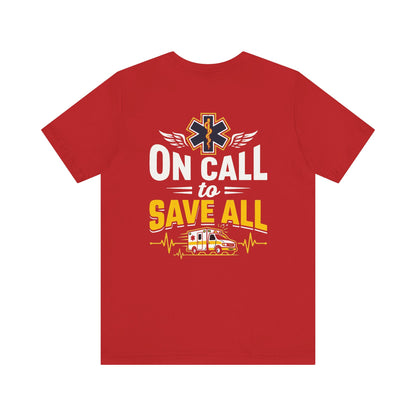 Paramedic 'On Call to Save All' T-Shirt